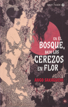 EN EL BOSQUE,BAJO LOS CEREZOS EN FLOR