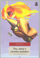 PAZ,AMOR Y COCTELES MOLOTOV