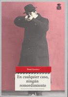 EN CUALQUIER CASO,NINGUN REMORDIMIENTO
