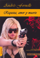 RIQUEZA,AMOR Y MUERTE