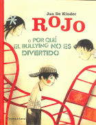 ROJO O POR QUE EL BULLYING NO ES DIVERTIDO