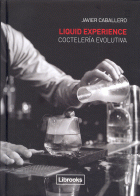 LIQUID EXPERIENCE COCTELERIA EVOLUTIVA (T)