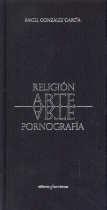 RELIGION ARTE PORNOGRAFIA