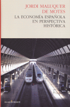 ECONOMIA ESPAÑOLA EN PERSPECTIVA HISTORICA