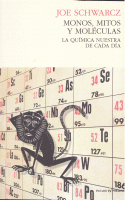 MONOS,MITOS Y MOLECULAS:QUIMICA NUESTRA DE CADA DIA