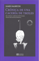 CRONICA DE UNA CACERIA DE TROLES