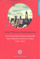 RASCACIELOS TIENEN MEMORIA RECUERDOS DE NUEVA YORK 1957/62
