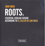 ROOTS (ING) ESSENTIAL CATALAN CUISINE