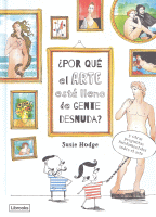 POR QUE EL ARTE ESTA LLENO DE GENTE DESNUDA?