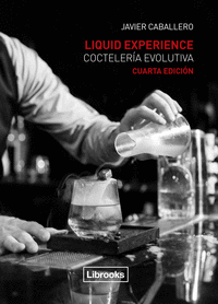 LIQUID EXPERIENCE COCTELERIA EVOLUTIVA (R)