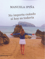 NO IMPORTA CUANDO SI HOY ES TODAVIA