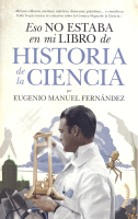 ESO NO ESTABA EN MI LIBRO DE HISTORIA DE LA CIENCIA