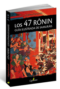 47 RONIN GUIA ILUSTRADA DE SAMURAIS