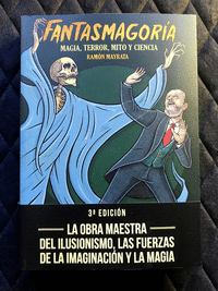 FANTASMAGORIA MAGIA,TERROR,MITO Y CIENCIA
