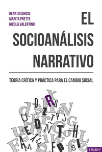 SOCIOANALISIS NARRATIVO TEORIA CRITICA Y PRACTI.CAMBIO SOCI