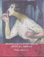 MONOLOGOS PERVERSOS ANTE EL ESPEJO