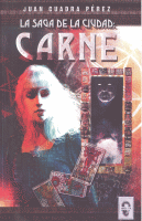 SAGA DE LA CIUDAD CARNE