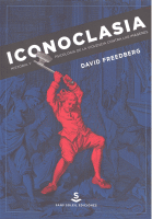 ICONOCLASIA HISTORIA Y PSICOLOGIA DE VIOLENCIA CONTRA IMAGE