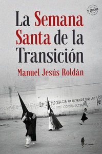 SEMANA SANTA DE LA TRANSICION SEVILLA 1973-1982