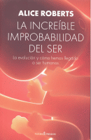 INCREIBLE IMPROBABILIDAD DEL SER