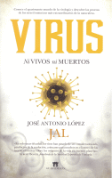 VIRUS NI VIVOS NI MUERTOS