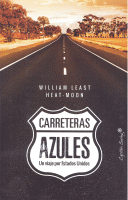 CARRETERAS AZULES UN VIAJE POR ESTADOS UNIDOS