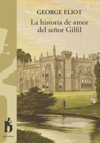 HISTORIA DE AMOR DEL SEÑOR GILFIL