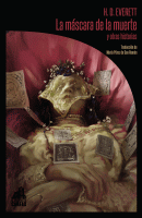 MASCARA DE LA MUERTE Y OTRAS HISTORIAS