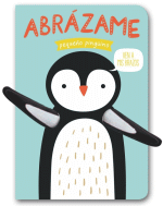 ABRAZAME PEQUEÑO PINGUINO