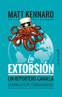 EXTORSION UN REPORTERO CANALLA