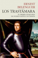 TRASTAMARA PRIMER LINAJE REAL DE PODER POLITICO EN ESPAÑA