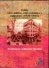 CUBA:CRISIS POLITICA,CRISIS ECONOMICA Y EMIGRACION (1920-35
