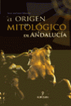 ORIGEN MITOLOGICO DE ANDALUCIA