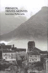 PIRINEOS,TRISTES MONTES 4/E