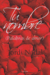 TU NOMBRE (PALABRAS DE AMOR)