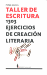TALLER DE ESCRITURA:1303 EJERCICIOS CREACION LITERARIA