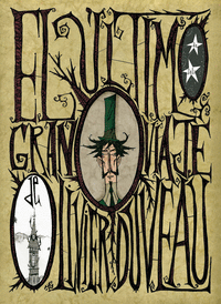 ULTIMO GRAN VIAJE DE OLIVIER DUVEAU