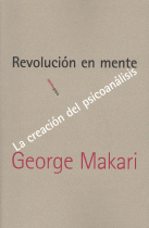 REVOLUCION EN MENTE:CREACION DEL PSICOANALISIS