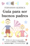GUIA PARA SER BUENOS PADRES