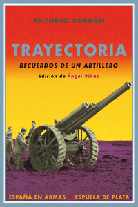 TRAYECTORIA:RECUERDOS DE UN ARTILLERO