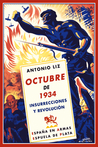OCTUBRE DE 1934 INSURRECCIONES Y REVOLUCION
