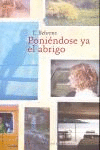 PONIENDOSE YA EL ABRIGO