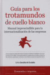 GUIA PARA TROTAMUNDOS DE CUELLO BLANCO