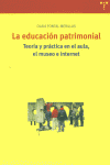 EDUCACION PATRIMONIAL:TEORIA Y PRACT.AULA,MUSEO E INTERNET