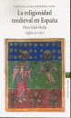 RELIGIOSIDAD MEDIEVAL EN ESPAÑA:PLENA EDAD MEDIA SIG.XI-XIII
