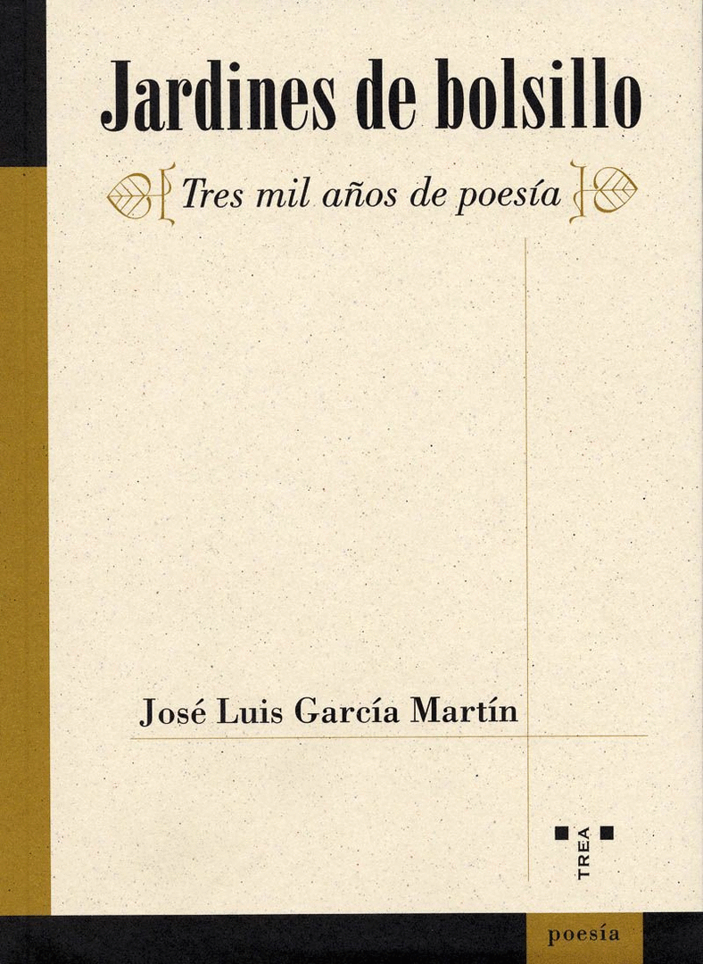 JARDINES DE BOLSILLO:TRES MIL AÑOS DE POESIA