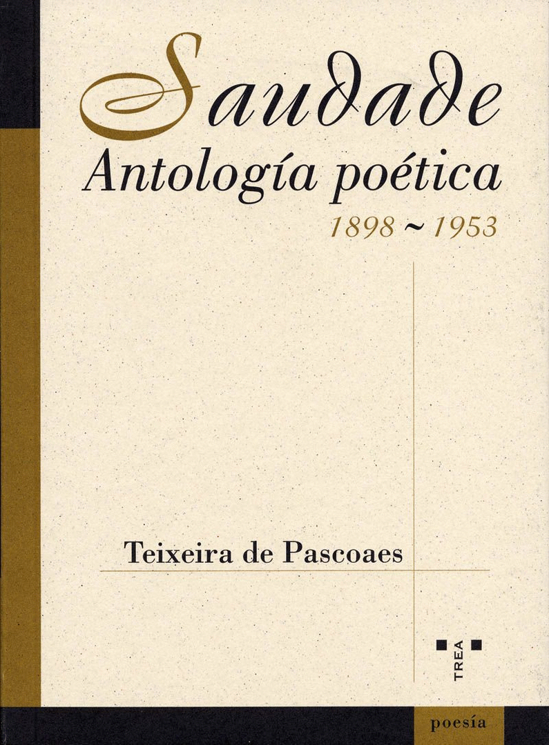 SAUDADE:ANTOLOGIA POETICA 1898-1953