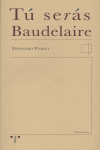 TU SERAS BAUDELAIRE