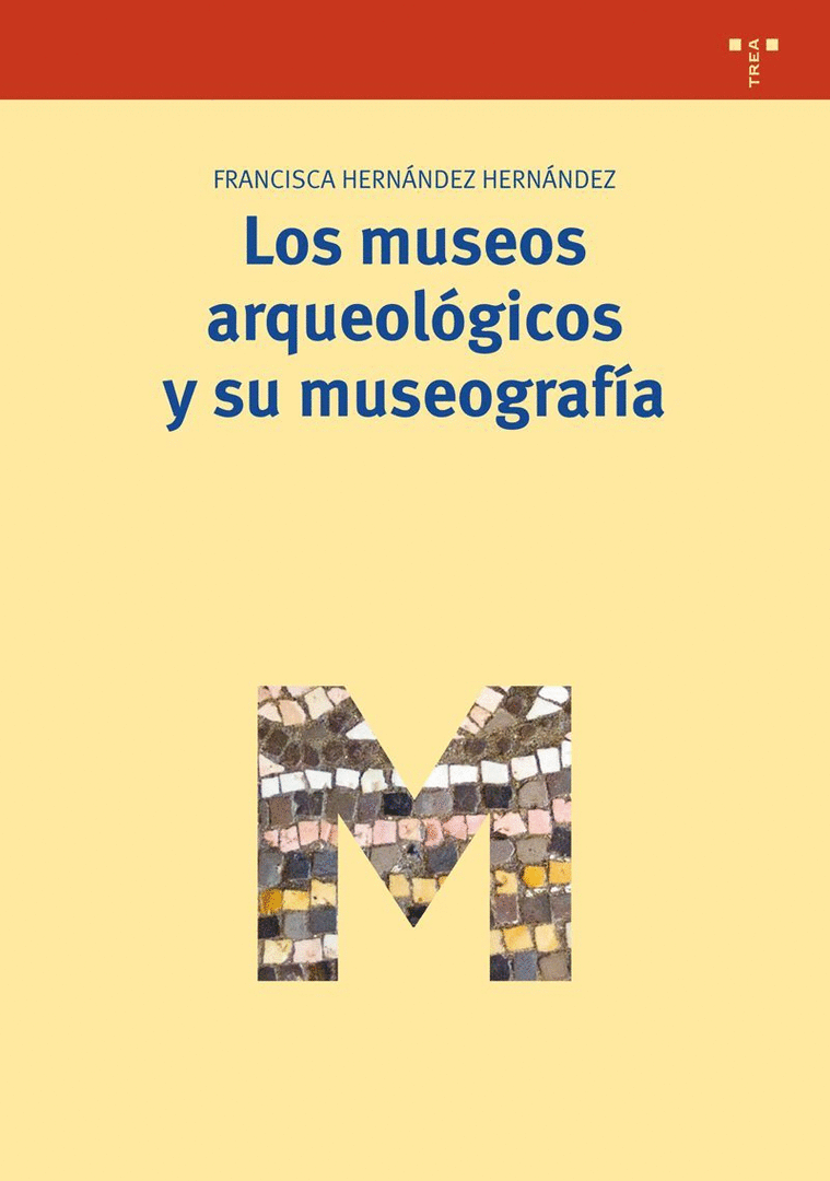 MUSEOS ARQUEOLOGICOS Y SU MUSEOGRAFIA