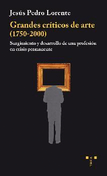 GRANDES CRITICOS DE ARTE (1750-2000)